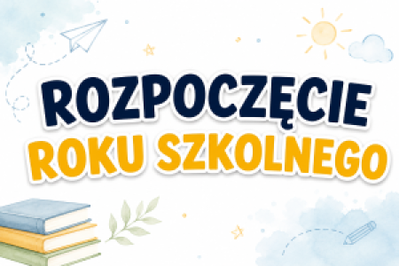 UROCZYSTE ROZPOCZĘCIE ROKU SZKOLNEGO 2026/2027
