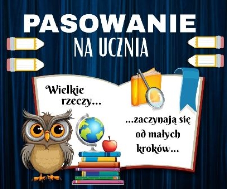 Pasowanie na ucznia klasy pierwszej